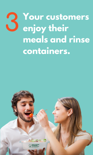 Your customers enjoy their meals and rinse their containers.